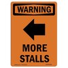 Signmission Safety Sign, OSHA WARNING, 14" Height, Aluminum, More Stalls [Left Arrow], Portrait OS-WS-A-1014-V-13330